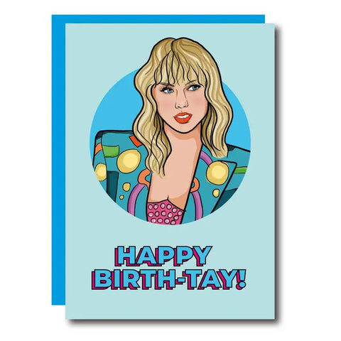 Taylor Swift Happy Birth-Tay Card